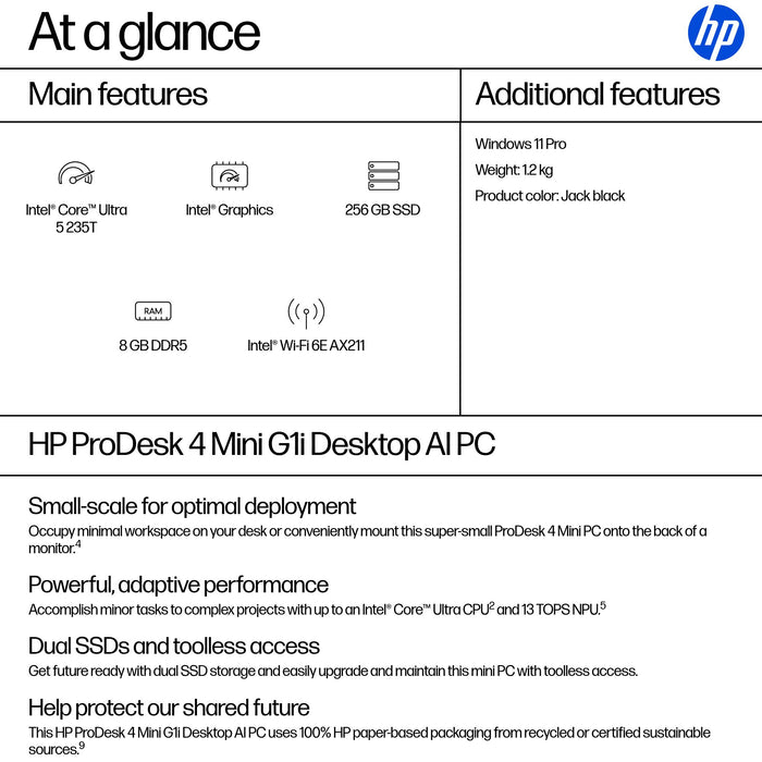 HP ProDesk 4 G1i AI PC, Intel Core Ultra 5, 235T, 8 GB, DDR5-SDRAM, 256 GB, Windows 11 Pro